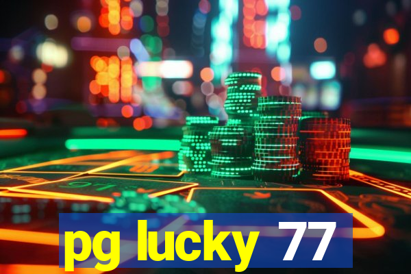 pg lucky 77